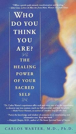 Who Do You Think You Are?: The Healing Power of Your Sacred Self